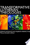 Transformative Lutheran Theologies
