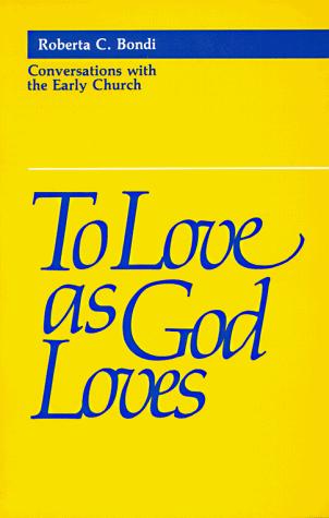 To love as God loves