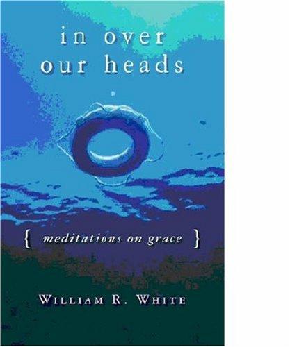 In Over Our Heads