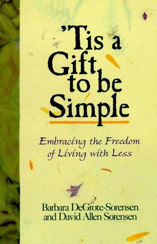 Tis a gift to be simple