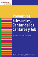 Job, Proverbios, Eclesiasts Y Cantar de Los Cantares