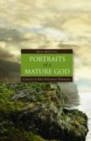 Portraits Of A Mature God Choices In Old Testament Theology