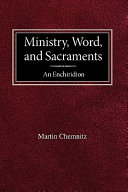 Ministry, Word, and Sacraments an Enchiridion by Martin Chemnitz 