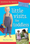Little Visits for Toddlers (Little Visits Library ; V. 1)