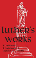 Luther's Works - Volume 28 : (Selected Pauline Epistles)