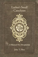 Luther's Small Catechism with Explanation