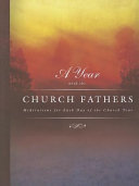 A Year with the Church Fathers: Meditations for Each Day of the Church Year