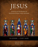 Jesus: The Way, the Truth, and the Life