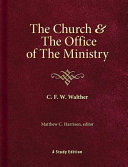 The Church and the Office of the Ministry, the voice of our Church on the question of church and office