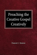 Preaching the creative Gospel creatively