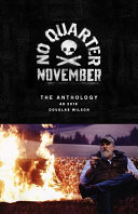 No Quarter November by Douglas Wilson