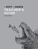 The Riot and the Dance Teacher's Guide by Gordon Wilson