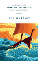Worldview Guide for the Odyssey by Louis Markos