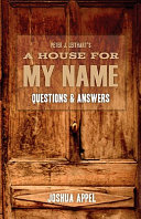 A House for My Name: Questions & Answers by Joshua Appel