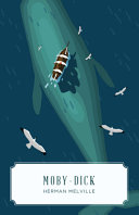 Moby-Dick, or, the Whale by Herman Melville