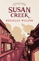 Susan Creek by Douglas Wilson