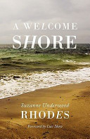 A Welcome Shore by Suzanne Underwood Rhodes