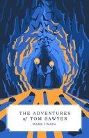 The Adventures of Tom Sawyer by Mark Twain
