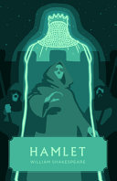 The Tragedy of Hamlet, Prince of Denmark by William Shakespeare