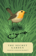 Secret Garden by Frances Hodgson Burnett