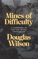 Mines of Difficulty by Douglas Wilson
