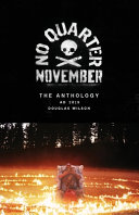 No Quarter November by Douglas Wilson