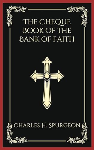 The Cheque Book of the Bank of Faith (Grapevine Press)
