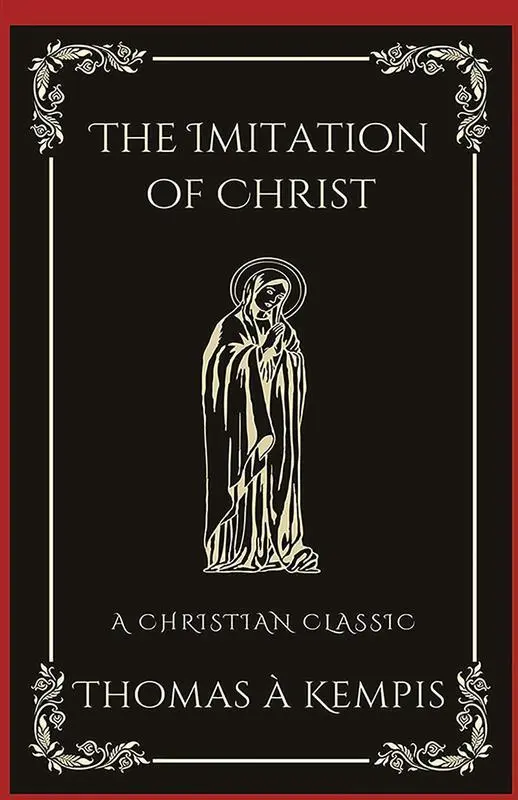 The Imitation of Christ: Navigating the Path of Discipleship (Grapevine Press)