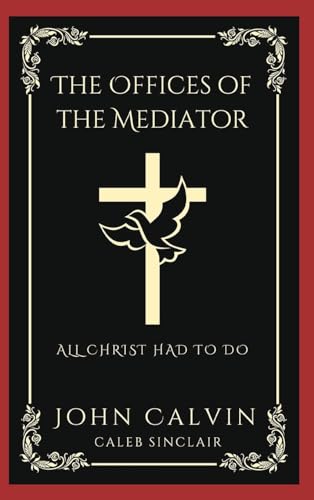 The Secret Key to Heaven: Accessing Divine Grace (Grapevine Press)