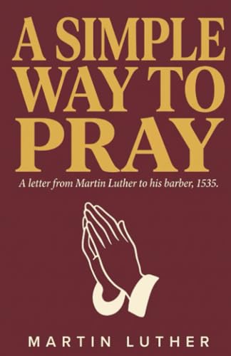 A Simple Way to Pray