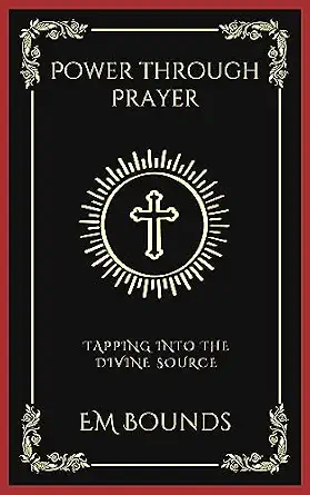 Power through Prayer: Tapping into the Divine Source (Grapevine Press)