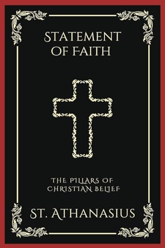 Statement of Faith: The Pillars of Christian Belief (Grapevine Press)