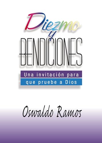 Diezmo y bendiciones: Una invitación para que pruebe a Dios