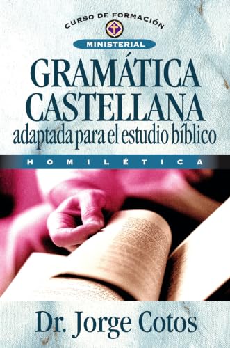 Gramática Castellana: Adaptada para el estudio bíblico