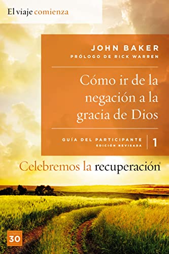 Celebremos la Recuperación Guía 1: Cómo ir de la negación a la gracia de Dios
