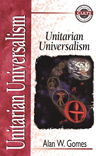 Unitarian Universalism (Zondervan Guide to Cults and Religious Movements)