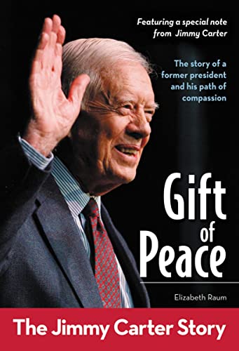 Gift of Peace: The Jimmy Carter Story (Zonderkidz Biography)