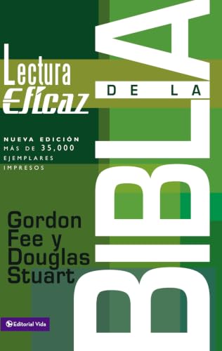 La lectura eficaz de la Biblia (How to Read the Bible for All Its Worth)