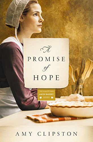 A Promise of Hope (Kauffman Amish Bakery Series #2)