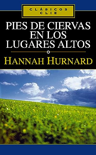 Pies de ciervas en lugares altos (Clásicos Clie)