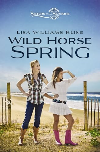 Wild Horse Spring (Sisters in All Seasons)