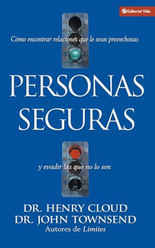 Personas Seguras: Cómo encontrar relaciones sanas y evitar las tóxicas