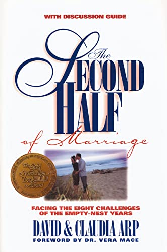 The Second Half of Marriage: Facing the Eight Challenges of the Empty-Nest Years