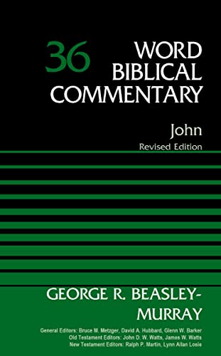 John, Volume 36 (Word Biblical Commentary)