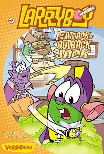 Larryboy in the Attack of Outback Jack (Big Idea Books / Larryboy #6)