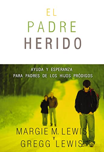 El padre herido (The Hurting Parent)