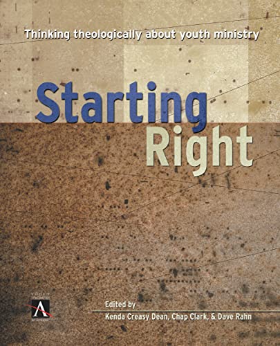 Starting Right: Thinking Theologically about Youth Ministry