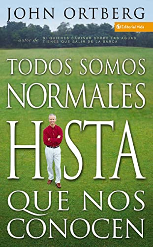 Todos Somos Normales Hasta Que Nos Conocen (Everybody's Normal Till You Get to Know Them)