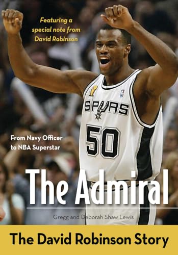 The Admiral: The David Robinson Story (ZonderKidz Biography)