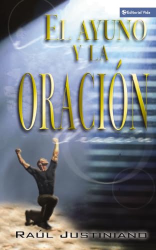 El Ayuno y la Oración